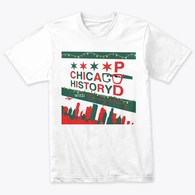 Chicago History Podcast Holidays!