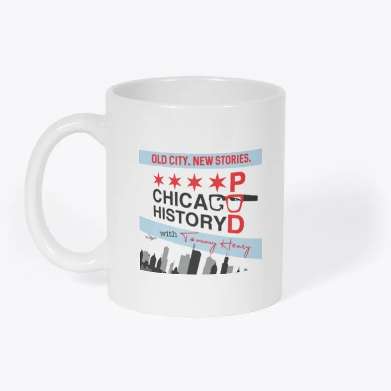 Chicago History Pod - My Kind of Town