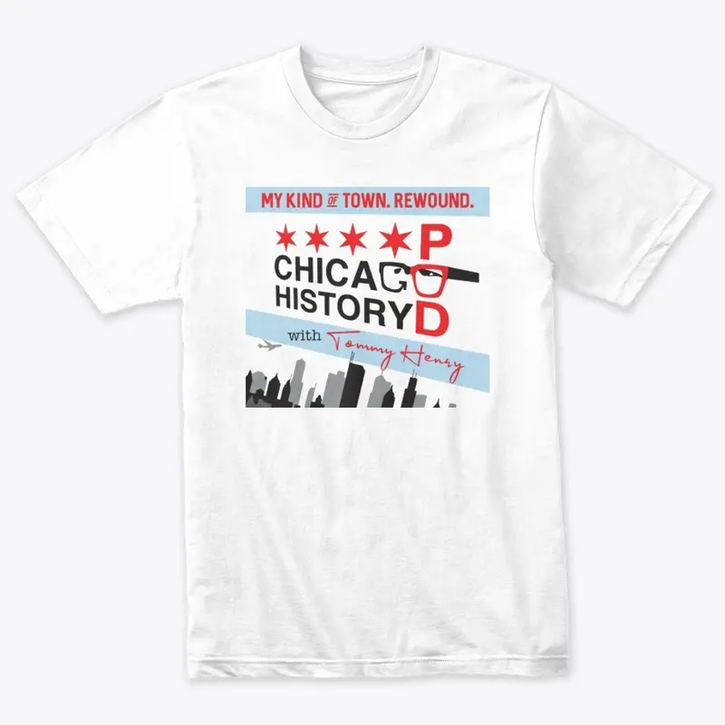 Chicago History Pod - My Kind of Town