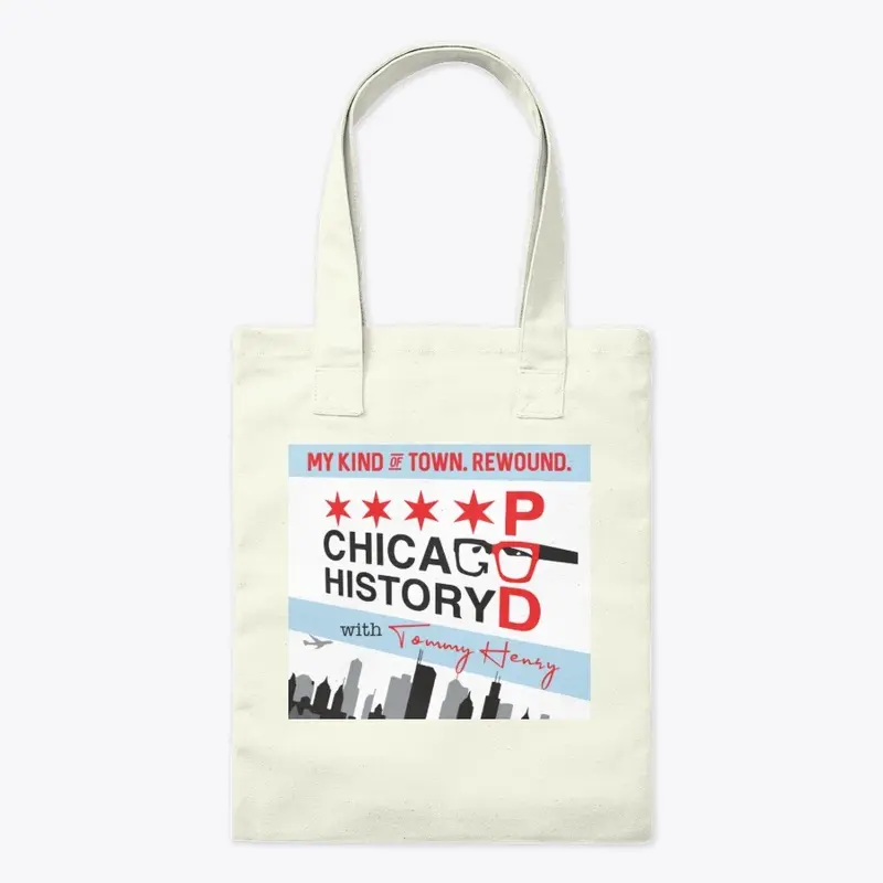 Chicago History Pod - My Kind of Town